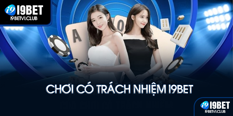 I9bet và cam kết trách nhiệm