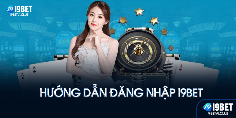 Hướng dẫn đăng nhập I9bet