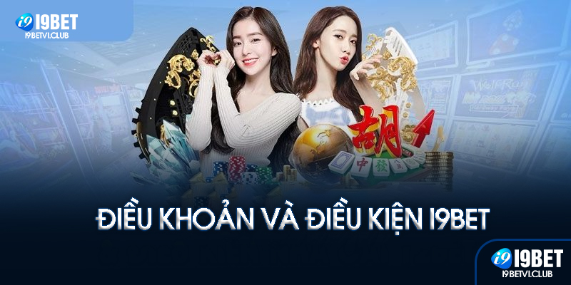 Điều khoản và điều kiện I9bet