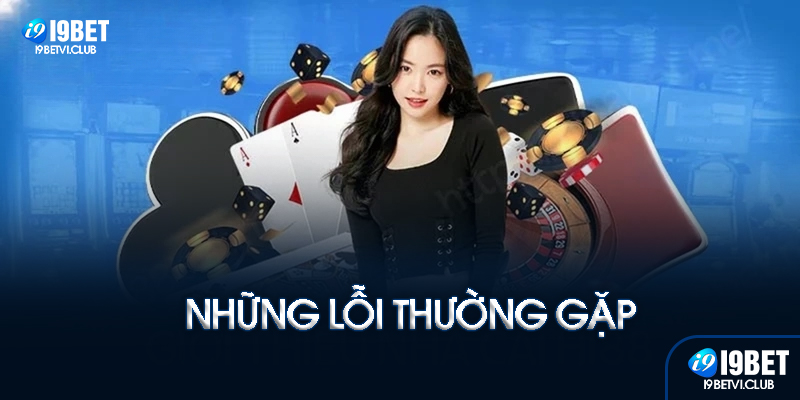 Những lỗi thường gặp