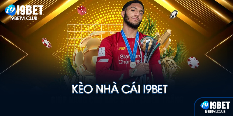 Kèo nhà cái là gì