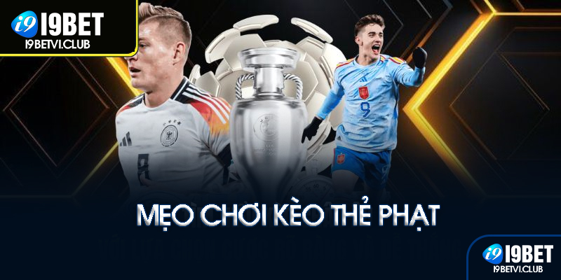 Kèo thẻ phạt là gì