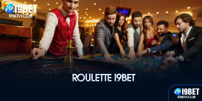 Roulette I9bet là gì